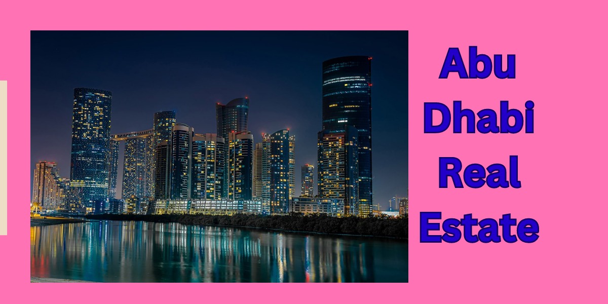 Abu Dhabi Real Estate