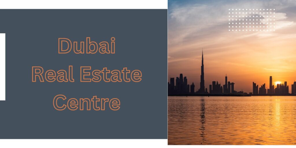 Dubai Real Estate Centre