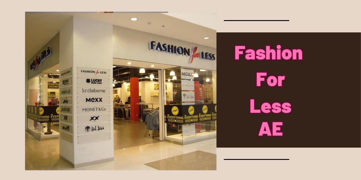 Fashion For Less AE