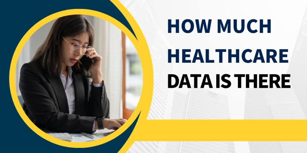 how much healthcare data is there
