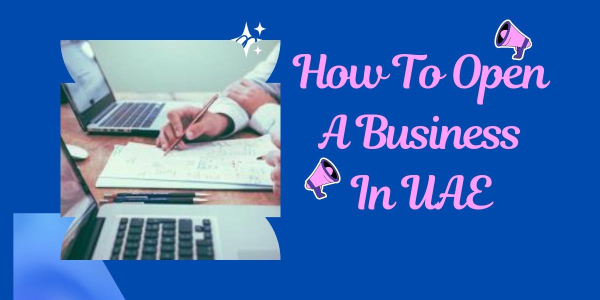 How To Open A Business In UAE