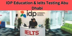 idp education & ielts testing abu dhabi