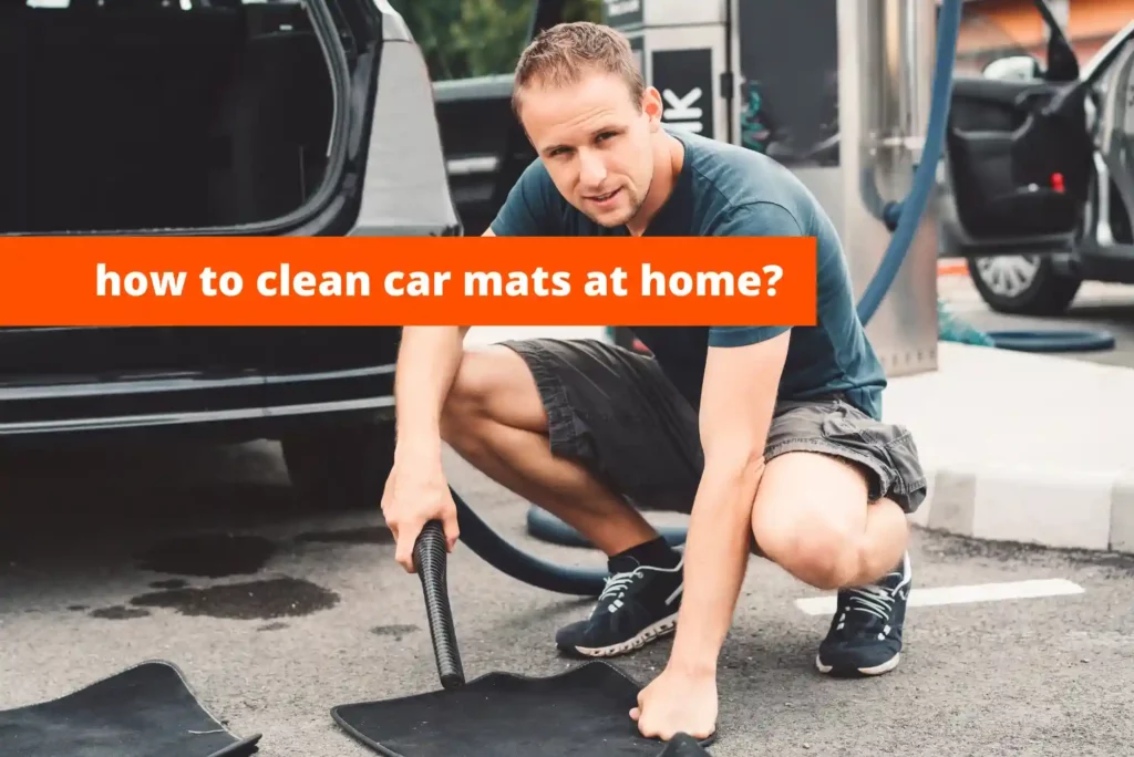 how to clean car mats at home