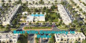 Best Villa Community in Dubai