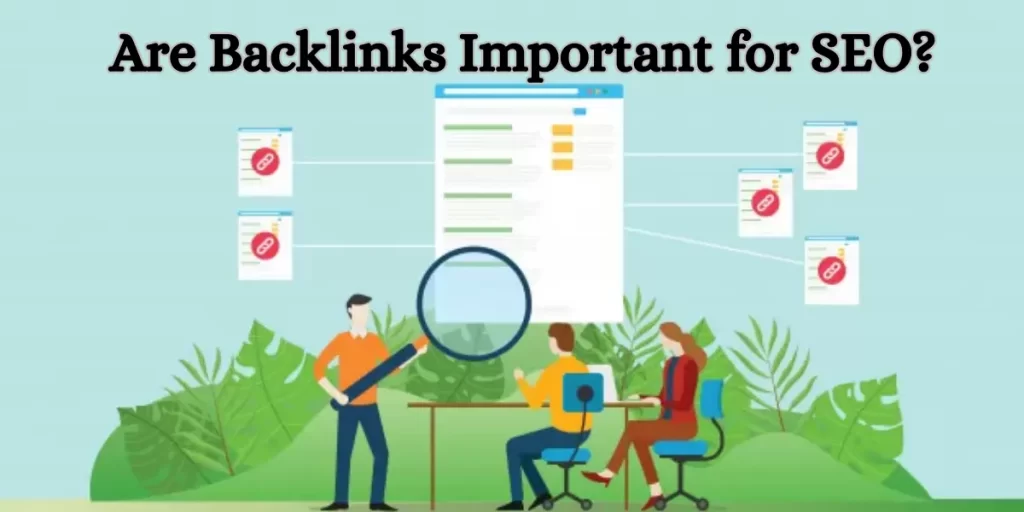 Are Backlinks Important For SEO